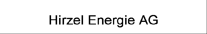 Textfeld:  
Hirzel Energie AG
 
